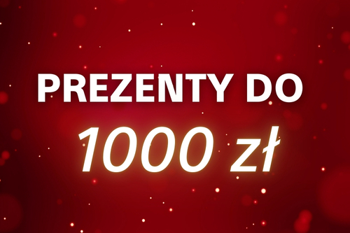 prezenty do 1000 zł